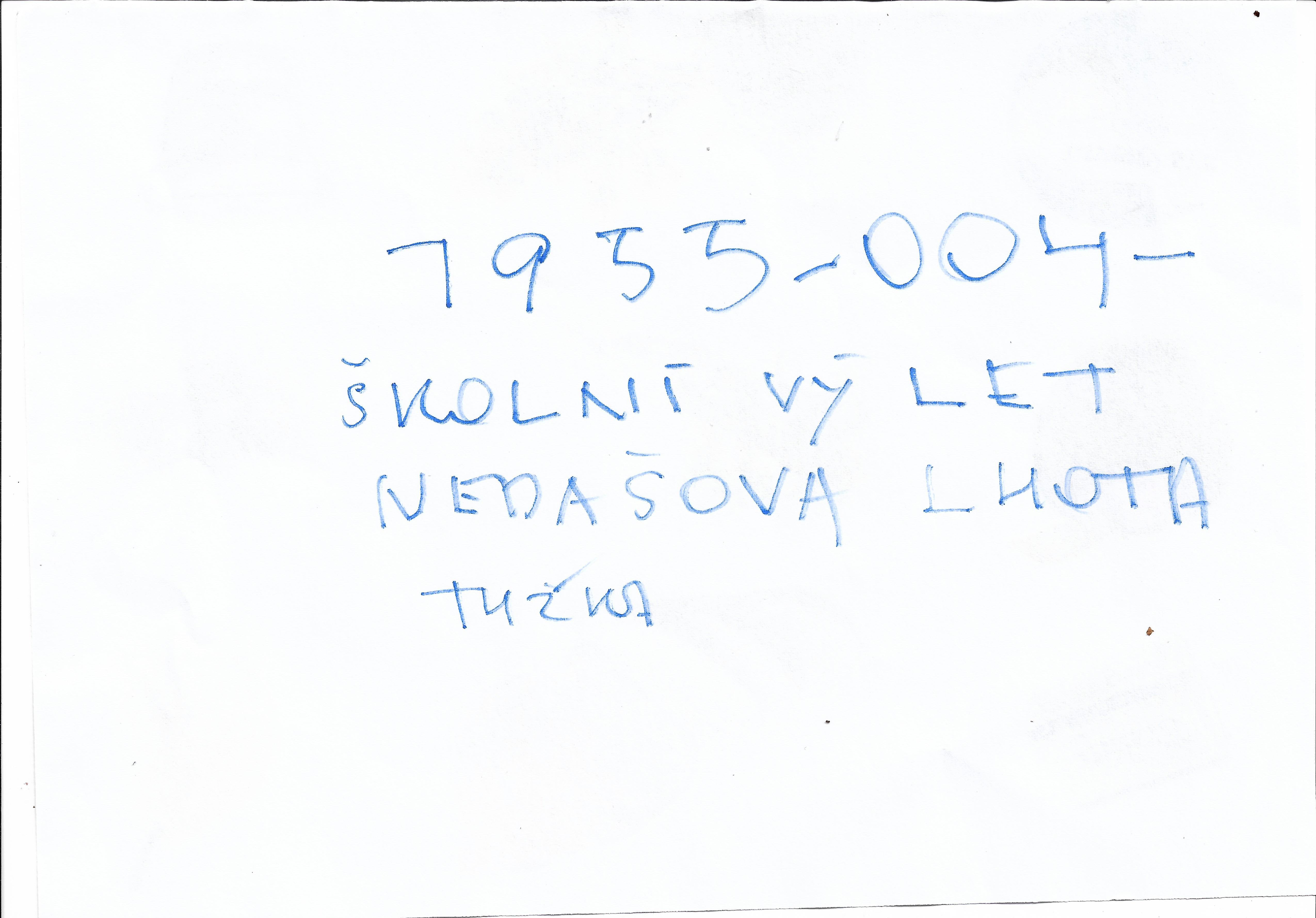 1955 - 004 - Školní výlet v Nedašovcě Lhotě - tužka